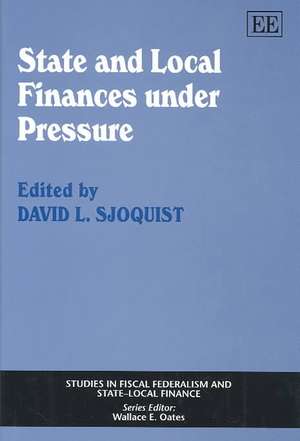 State and Local Finances under Pressure de David L. Sjoquist