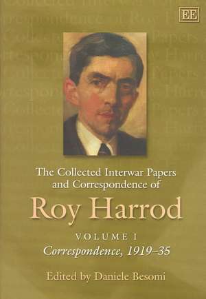 The Collected Interwar Papers and Correspondence of Roy Harrod de Daniele Besomi