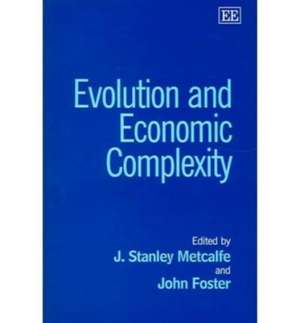 Evolution and Economic Complexity de J. Stanley Metcalfe