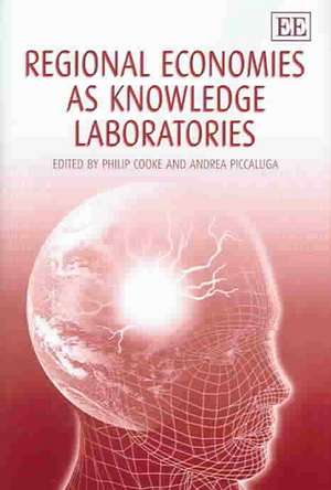 Regional Economies as Knowledge Laboratories de Philip Cooke