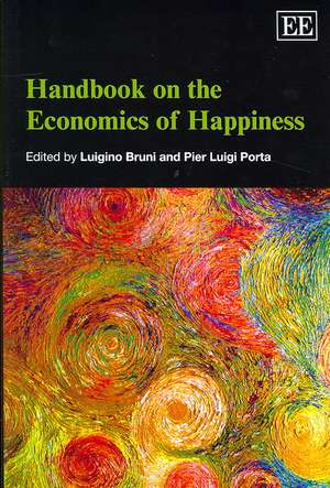 Handbook on the Economics of Happiness de Luigino Bruni