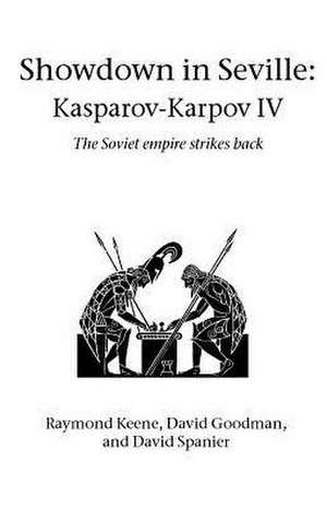 Showdown in Seville: Kasparov-Karpov IV de Raimond Pigan