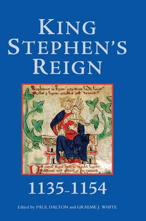 King Stephen′s Reign (1135–1154) de Paul Dalton