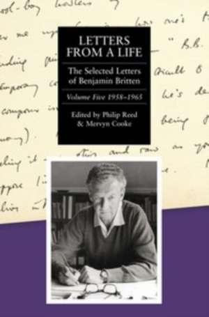 Letters from a Life: the Selected Letters of Ben – Volume Five: 1958–1965 de Philip Reed