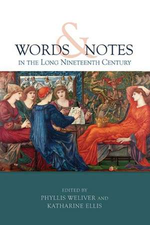 Words and Notes in the Long Nineteenth Century de Phyllis Weliver