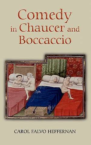 Comedy in Chaucer and Boccaccio de Carol Falvo Heffernan