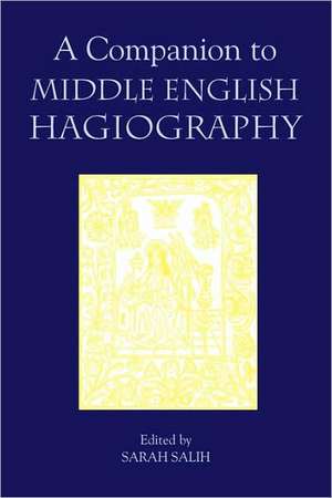 A Companion to Middle English Hagiography de Sarah Salih