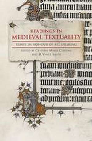 Readings in Medieval Textuality – Essays in Honour of A.C. Spearing de Cristina Maria Cervone