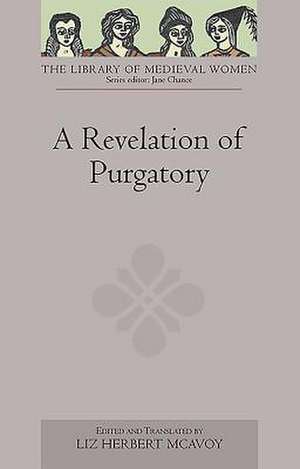 A Revelation of Purgatory de Liz Herbert Mcavoy