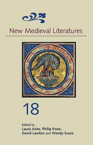 New Medieval Literatures 18 de Laura Ashe