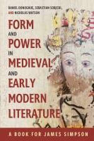 Form and Power in Medieval and Early Modern Literature – A Book for James Simpson de Daniel G. Donoghue