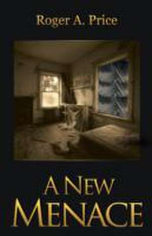 A New Menace de Roger A. Price