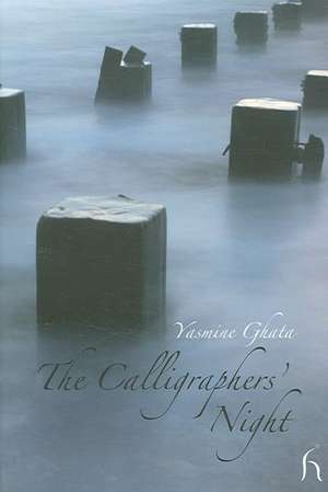 The Calligraphers' Night de Yasmine Ghata
