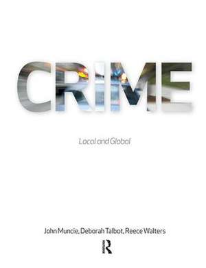 Crime: Local and Global de John Muncie