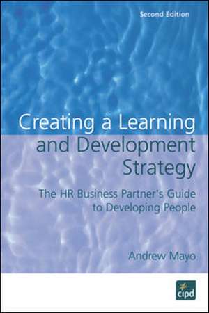 Creating a Learning and Development Strategy de Andrew Mayo