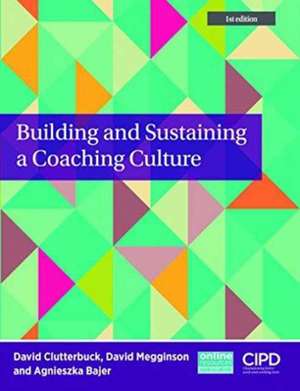 Building and Sustaining a Coaching Culture de David Clutterbu