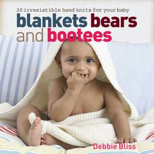 Blankets Bears and Bootees de Debbie Bliss