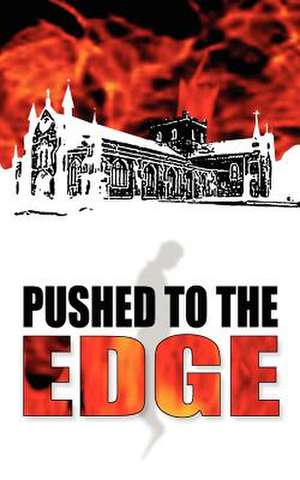 Pushed to the Edge de Malachy Trainor