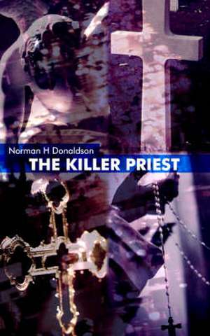 The Killer Priest de Norman H. Donaldson