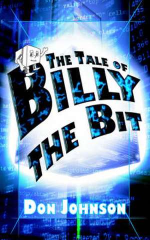 The Tale of Billy the Bit de Don Johnson