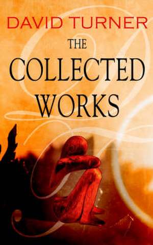 The Collected Works de David Turner