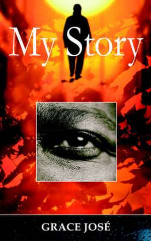 My Story de Grace Jose