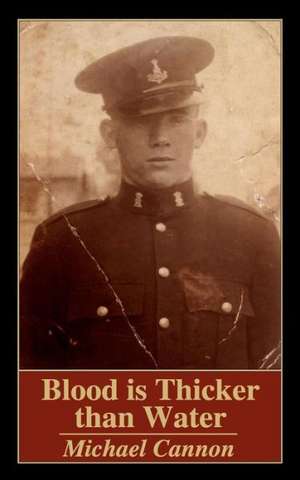 Blood Is Thicker Than Water de Michael Cannon