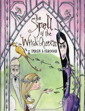 The Spell of the Witch-Queen de Imran A. Farooqi