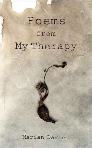 Poems from My Therapy de Marian Davies