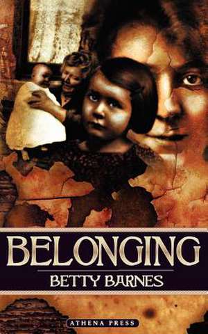 Belonging de Betty Barnes