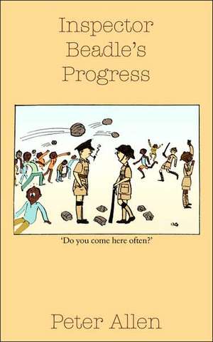 Inspector Beadle's Progress de Peter Allen