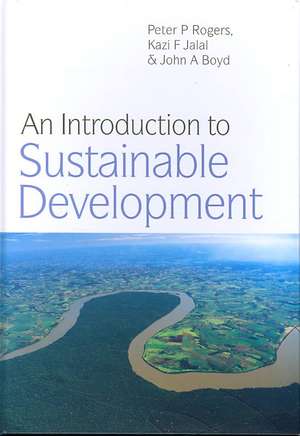 An Introduction to Sustainable Development de Peter P. Rogers