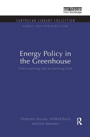 Energy Policy in the Greenhouse: From warming fate to warming limit de Florentin Krause