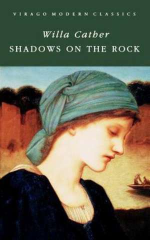 Shadows on the Rock de Willa Cather