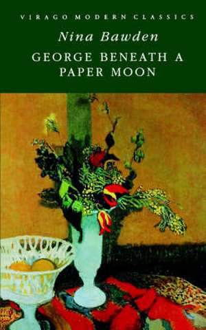 George Beneath a Paper Moon de Nina Bawden