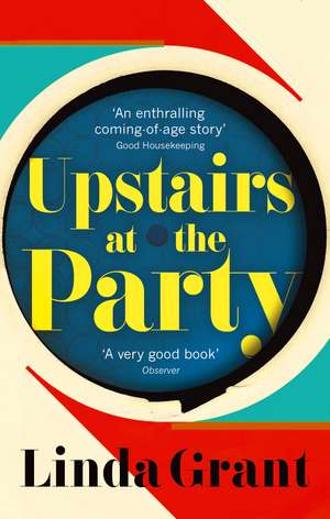 Upstairs at the Party de Linda Grant