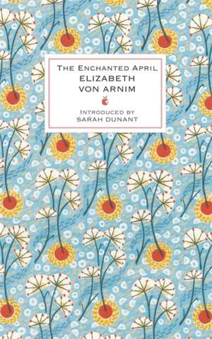 The Enchanted April de Elizabeth von Arnim