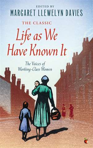 Life as We Have Known It de Margaret Llewelyn Davies