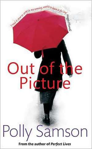 Out Of The Picture de Polly Samson