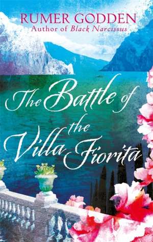 The Battle of the Villa Fiorita de Rumer Godden