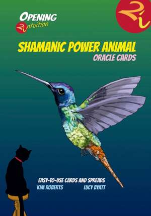 Shamanic Power Animal Oracle Cards: 44 Oracle Cards and Guidebook Set de Kim Roberts