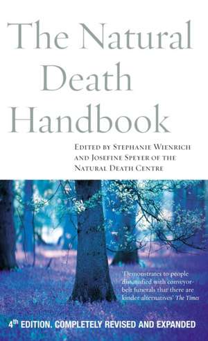 The Natural Death Handbook de Josefine Speyer