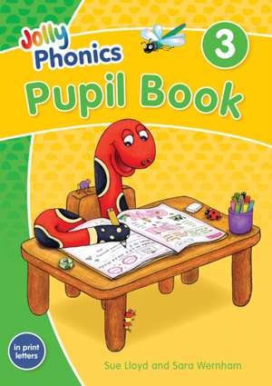 Jolly Phonics Pupil Book 3 de Sara Wernham