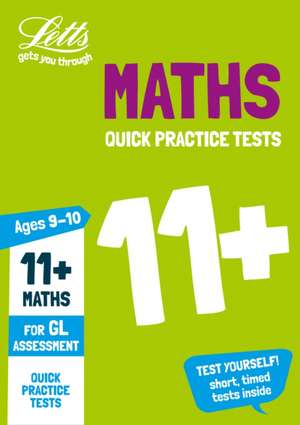 Letts 11+ Success - 11+ Maths Quick Practice Tests Age 9-10 for the Gl Assessment Tests de Collins Uk