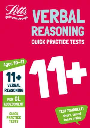 Letts 11+ Success - 11+ Verbal Reasoning Quick Practice Tests Age 10-11 for the Gl Assessment Tests de Collins Uk