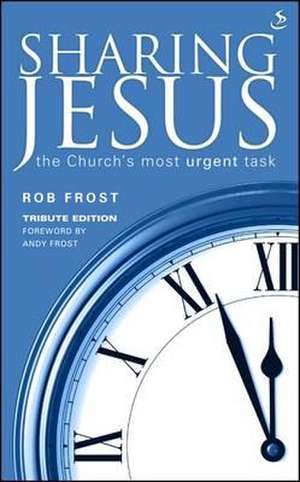 Sharing Jesus de Rob Frost