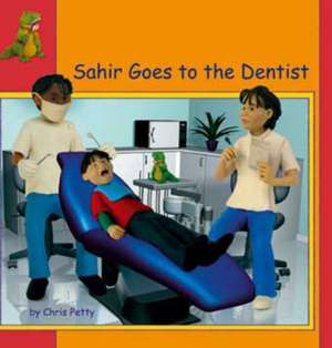 Sahir Goes to the Dentist in German and English de Chris Petty