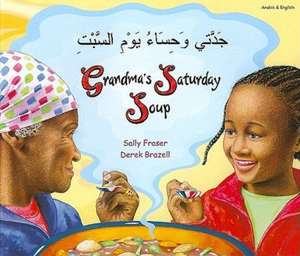 Grandma's Saturday Soup in Arabic and English de SALLY FRASER