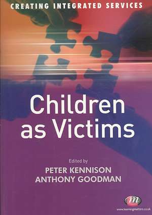 Children as Victims de Peter Kennison