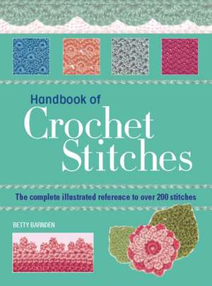 Handbook of Crochet Stitches de Betty Barnden